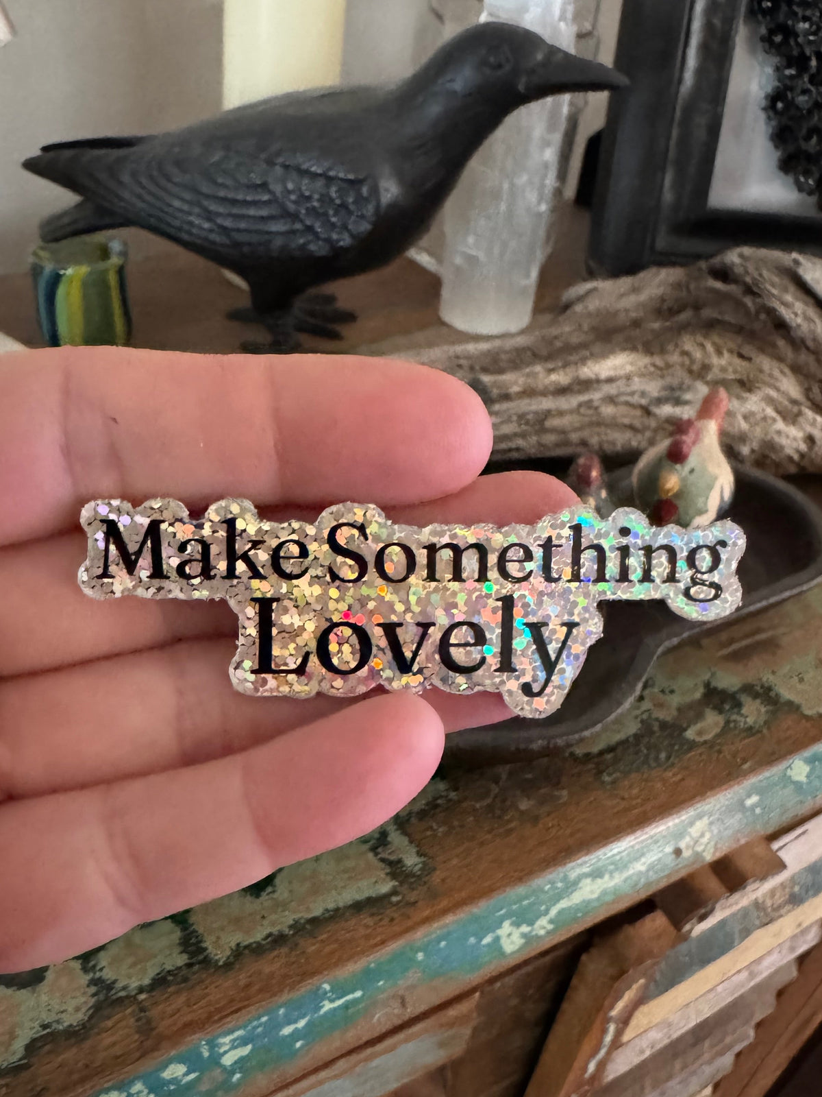 Make Something Lovely Glitter Vinyl Sticker
