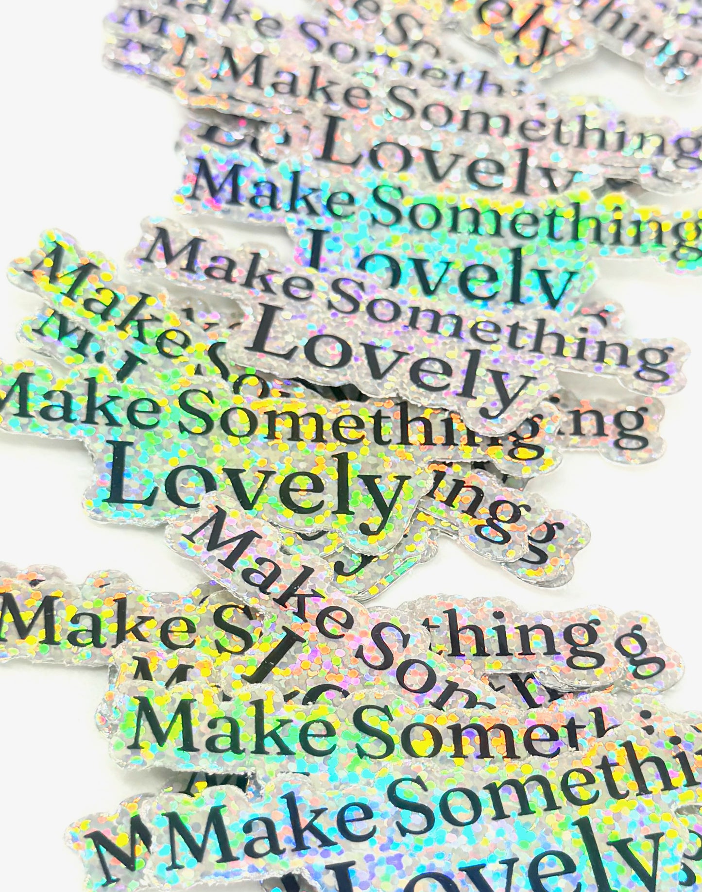 Make Something Lovely Glitter Vinyl Sticker