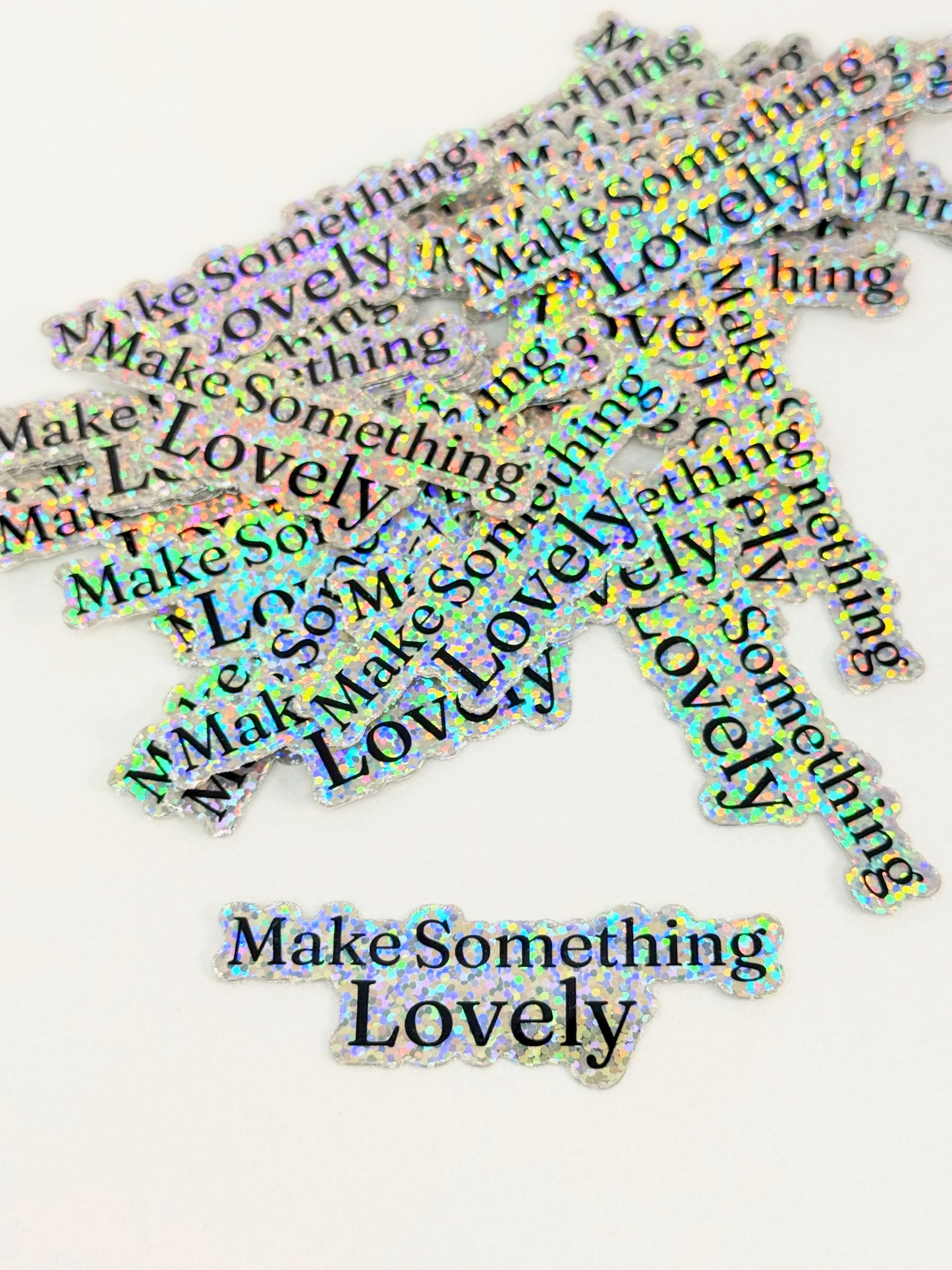 Make Something Lovely Glitter Vinyl Sticker